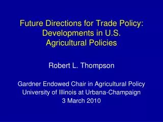 Future Directions for Trade Policy: Developments in U.S. Agricultural Policies