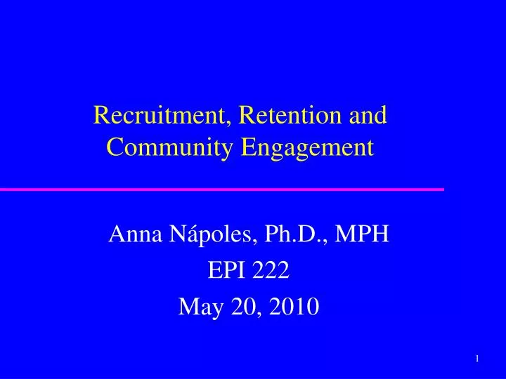 recruitment retention and community engagement