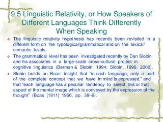 9.5 Linguistic Relativity, or How Speakers of Different Languages Think Differently When Speaking