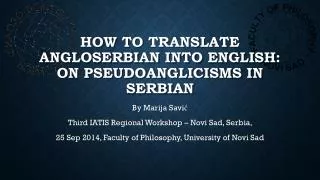 How to translate angloserbian into english : on pseudoanglicisms in SerbiaN