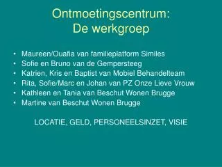 ontmoetingscentrum de werkgroep