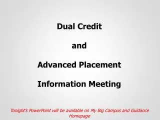 Dual Credit a nd Advanced Placement Information Meeting