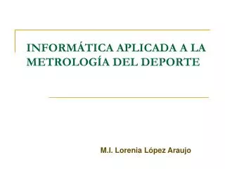 inform tica aplicada a la metrolog a del deporte