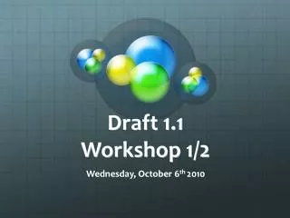 Draft 1.1 Workshop 1/2