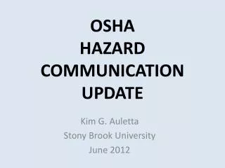 OSHA HAZARD COMMUNICATION UPDATE