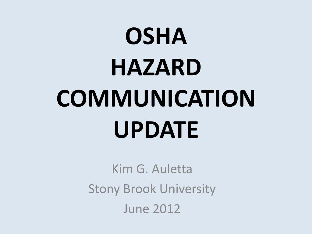 PPT - OSHA HAZARD COMMUNICATION UPDATE PowerPoint Presentation, free ...