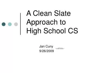 A Clean Slate Approach to High School CS