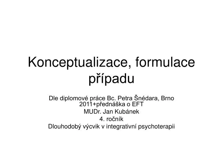 konceptualizace formulace p padu