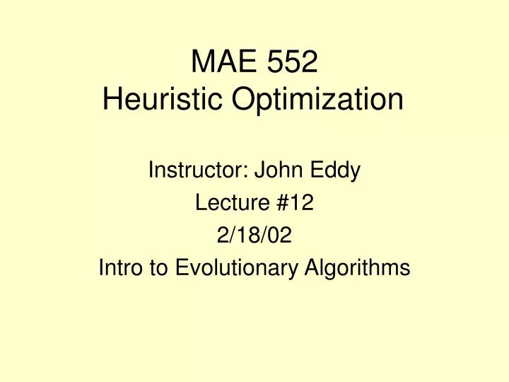 mae 552 heuristic optimization
