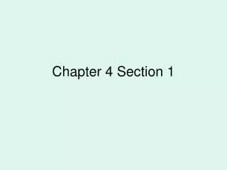 Chapter 4 Section 1