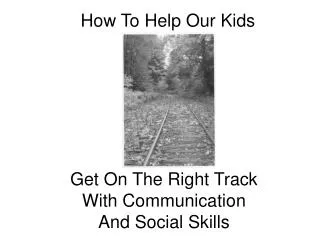 How To Help Our Kids
