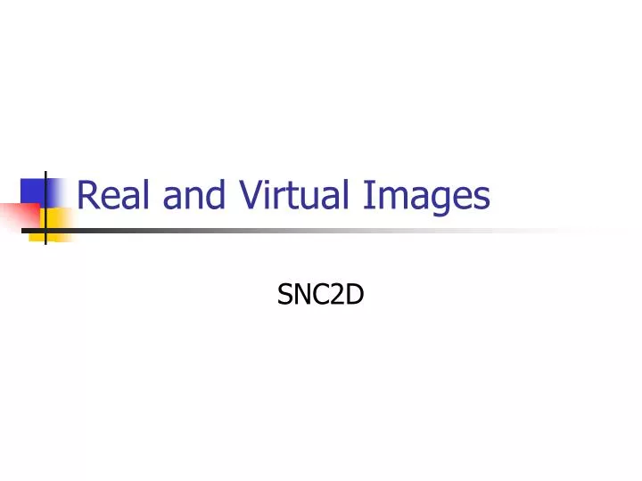 real and virtual images