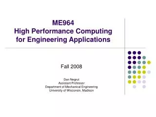 ME964 High Performance Computing for Engineering Applications