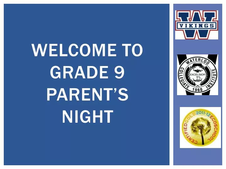 welcome to grade 9 parent s night