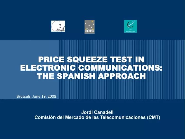 price squeeze test in electronic communications the spanish approach