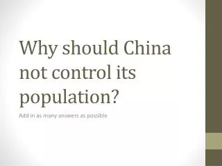 Why should China not control its population?