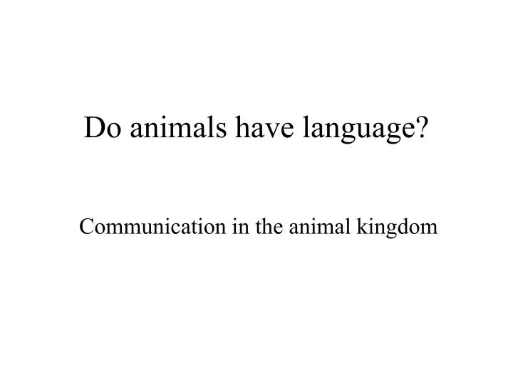 do animals have language