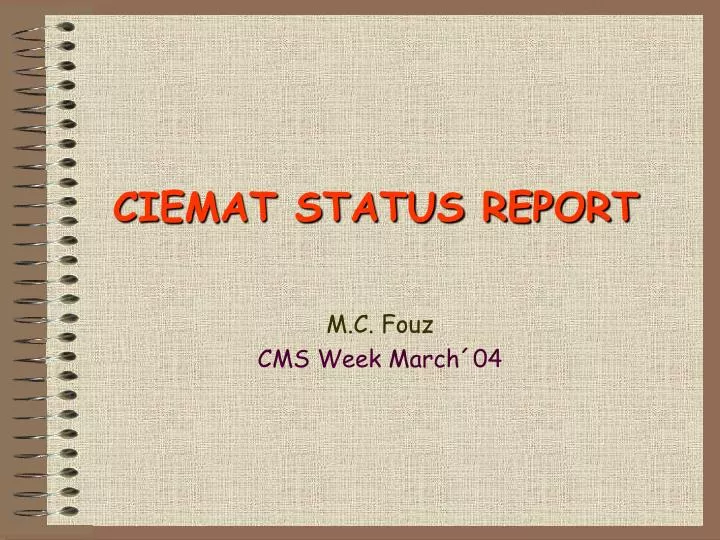 ciemat status report