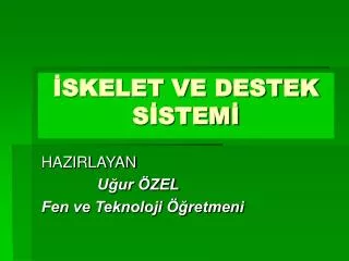skelet ve destek s stem