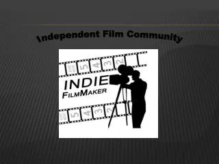 Independent Film Community