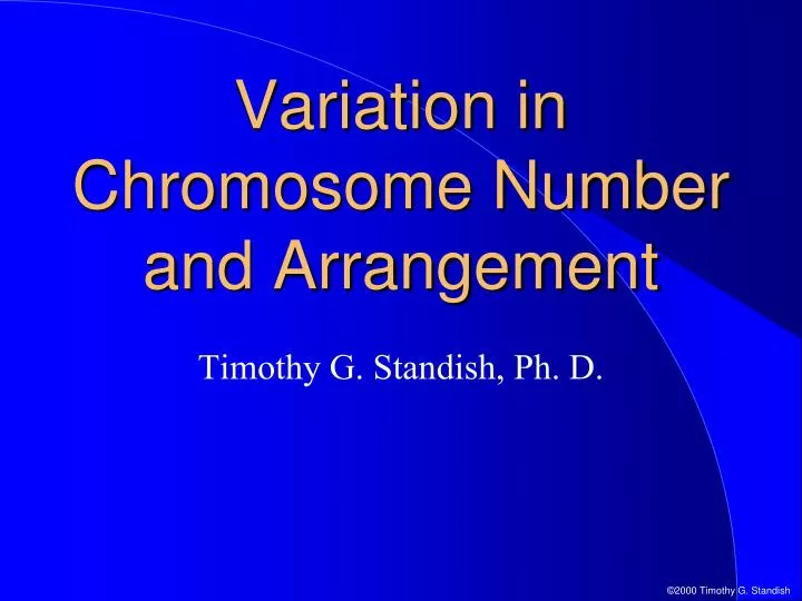 variation in chromosome number and arrangement