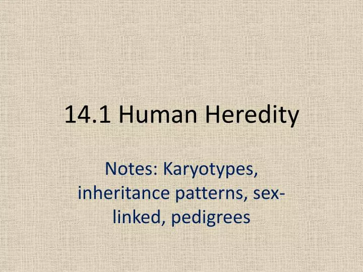 14 1 human heredity