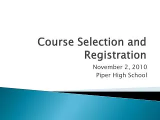 Course Selection and Registration