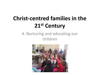 Christ-centred families in the 21 st Century