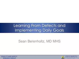 Learning From Defects and Implementing Daily Goals