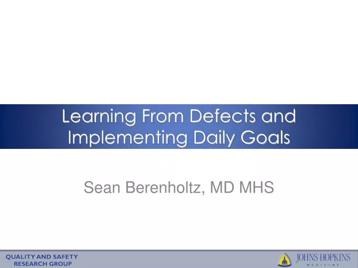 learning from defects and implementing daily goals