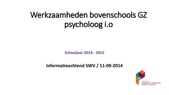 werkzaamheden bovenschools gz psycholoog i o