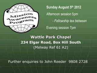 Wattle Park Chapel 234 Elgar Road, Box Hill South (Melway Ref 61 A2)