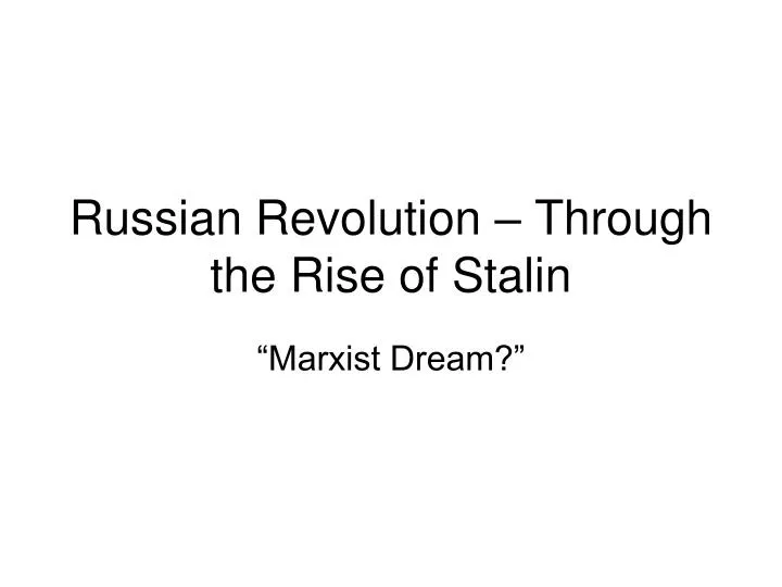 russian revolution through the rise of stalin