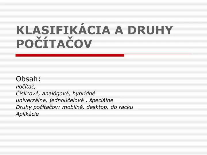 klasifik cia a druhy po ta ov