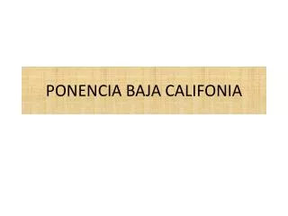 ponencia baja califonia