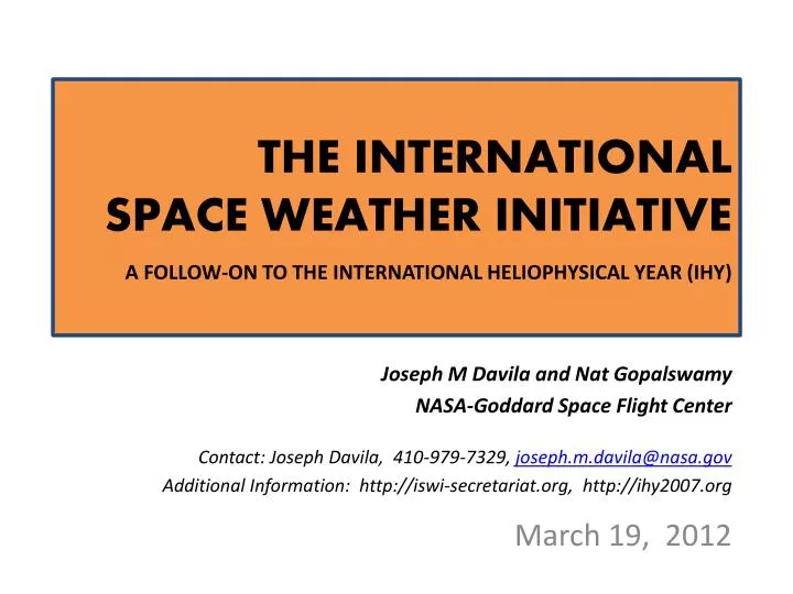 the international space weather initiative a follow on to the international heliophysical year ihy