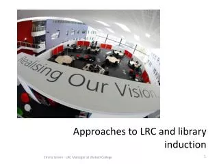 Approaches to LRC and library induction