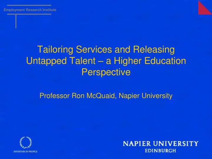 tailoring services and releasing untapped talent a higher education perspective