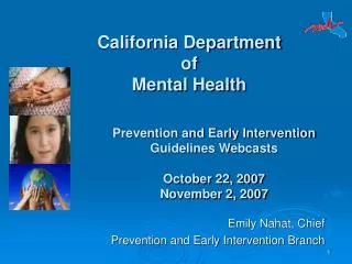 Emily Nahat, Chief Prevention and Early Intervention Branch