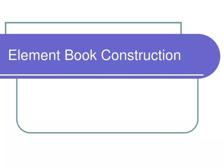 element book construction