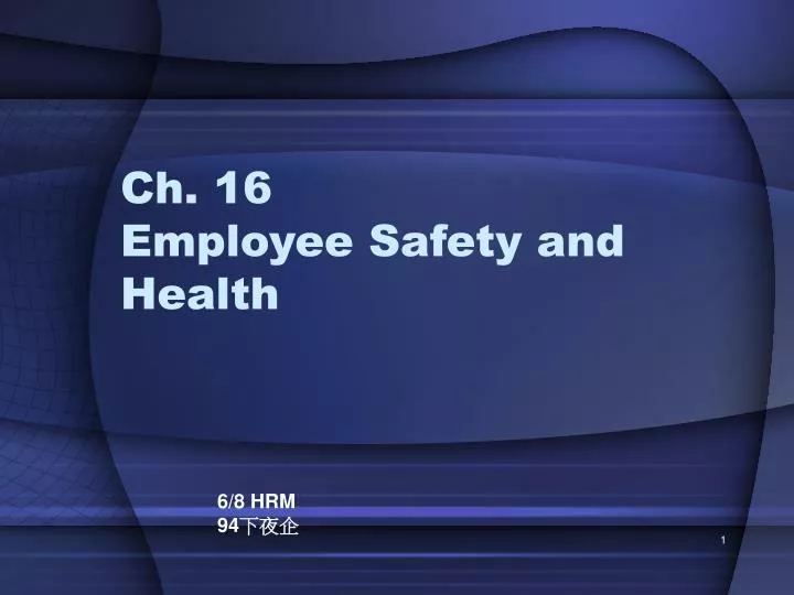 ch 16 employee safety and health