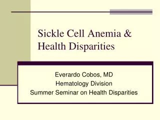 Sickle Cell Anemia &amp; Health Disparities