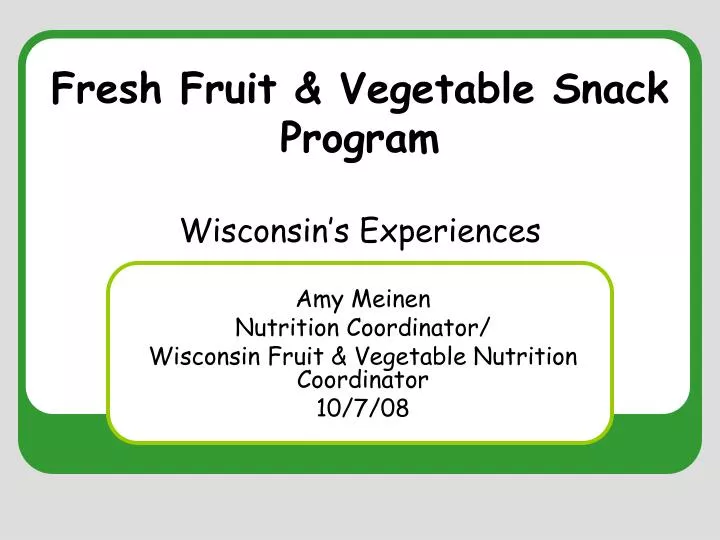 fresh fruit vegetable snack program wisconsin s experiences