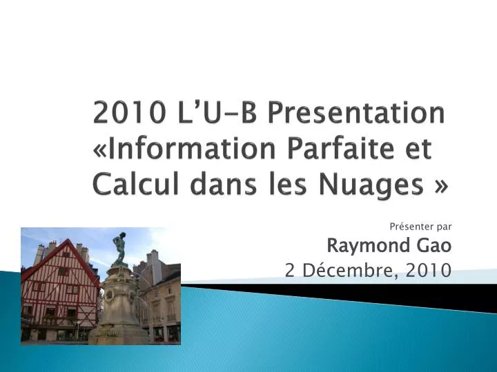 2010 l u b presentation information parfaite et calcul dans les nuages