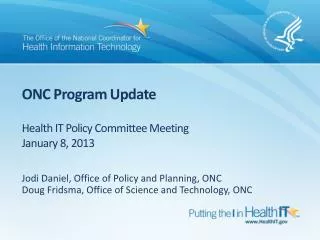 ONC Program Update Health IT Policy Committee Meeting January 8, 2013