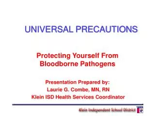 UNIVERSAL PRECAUTIONS