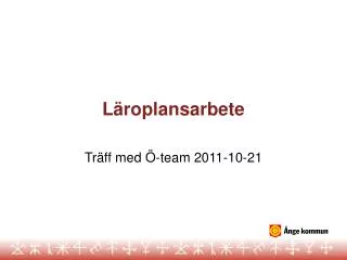 l roplansarbete