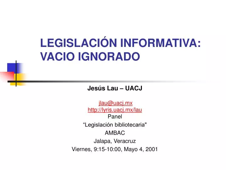 legislaci n informativa vacio ignorado