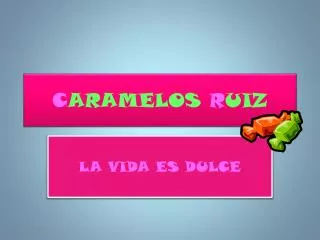 c aramelos r uiz