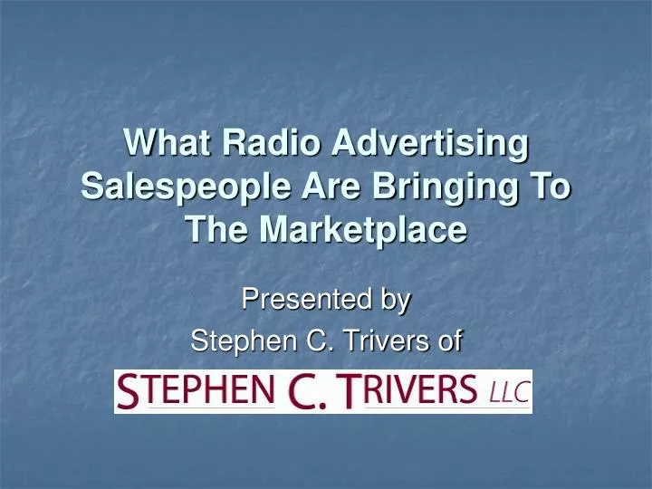 what radio advertising salespeople are bringing to the marketplace
